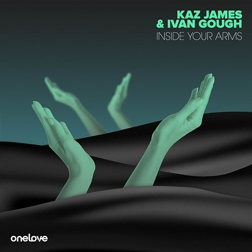 Inside Your Arms Kaz James, Ivan Gough