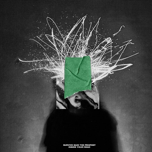 Inside Your Head Survive Said The Prophet