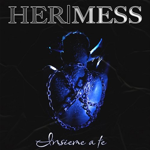 Insieme a te HER|MESS