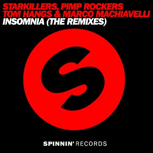 Insomnia Pimp Rockers, Marco Machiavelli, Tom Hangs, & Starkillers