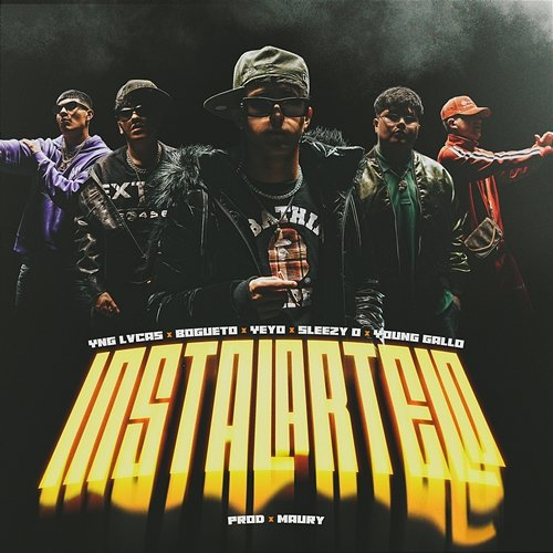 INSTALÁRTELO Yng Lvcas, El Bogueto & Yeyo feat. Sleezy O, Young Gallo