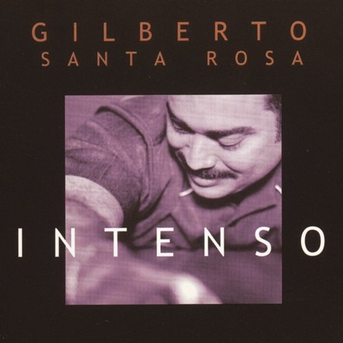 Intenso Gilberto Santa Rosa