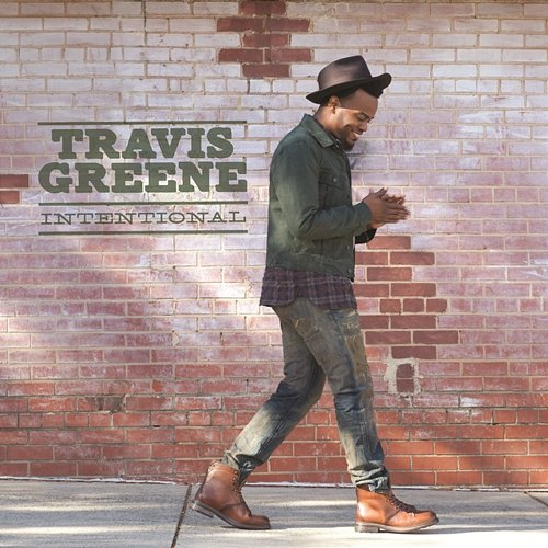 Intentional Travis Greene