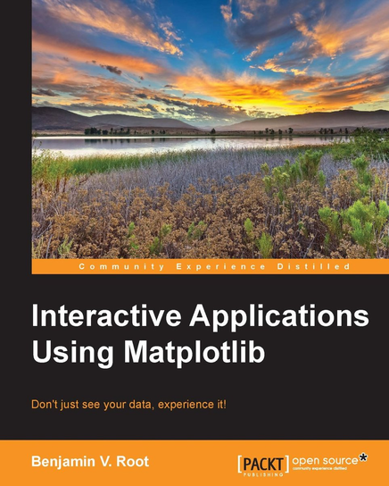 Interactive Applications using Matplotlib - ebook EPUB Benjamin V. Root