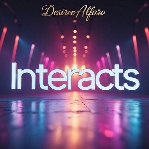 Interacts Desiree Alfaro