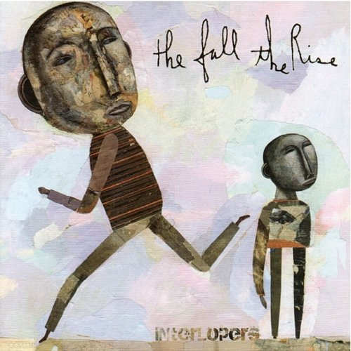 Interlopers The Rise, The Fall