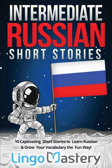 Intermediate Russian Short Stories Mastery Lingo