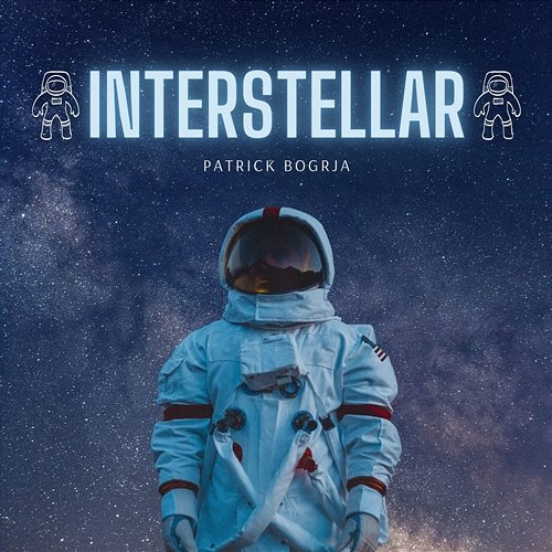 Interstellar Patrick Bogrja