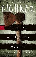 Interview mit einem Mörder Aichner Bernhard