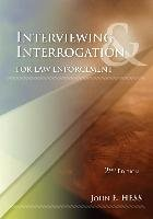 Interviewing and Interrogation for Law Enforcement Hess John E.