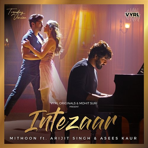 Intezaar Arijit Singh, Mithoon, Asees Kaur