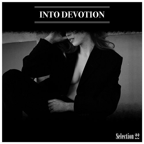 Into Devotion Selection 22 Mauro Rawn