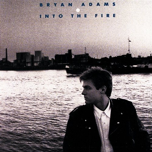 Into The Fire Bryan Adams