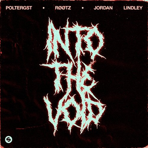 Into The Void Poltergst, RØØTZ feat. Jordan Lindley