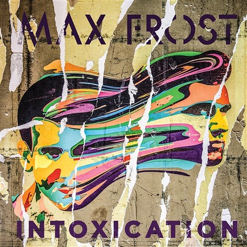 Intoxication Max Frost