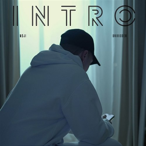 Intro MØJI, Unihidden