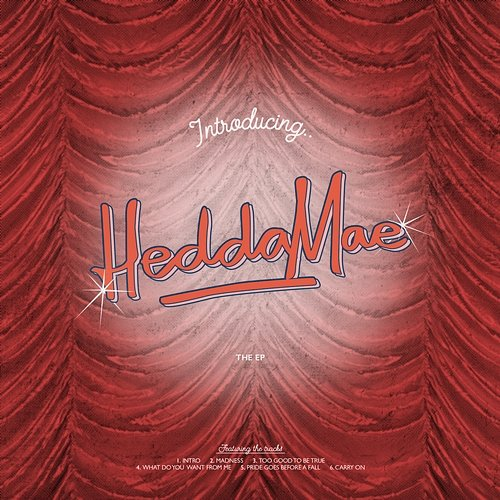 Introducing: Hedda Mae Hedda Mae