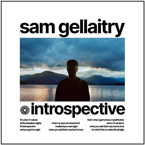 INTROSPECTIVE Sam Gellaitry
