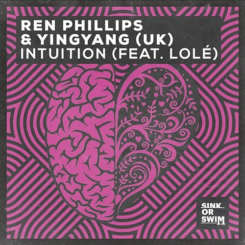 Intuition Ren Phillips & YINGYANG (UK) feat. LOLÉ