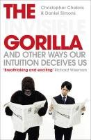 Invisible Gorilla Chabris Christopher, Simons Daniel