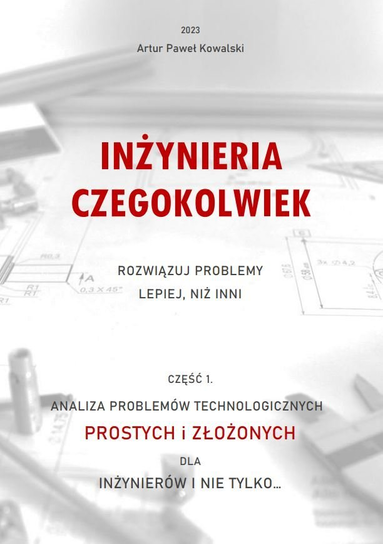 Inżynieria czegokolwiek - ebook PDF Artur Paweł Kowalski