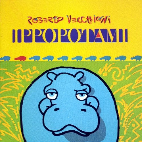 Ippopotami Roberto Vecchioni