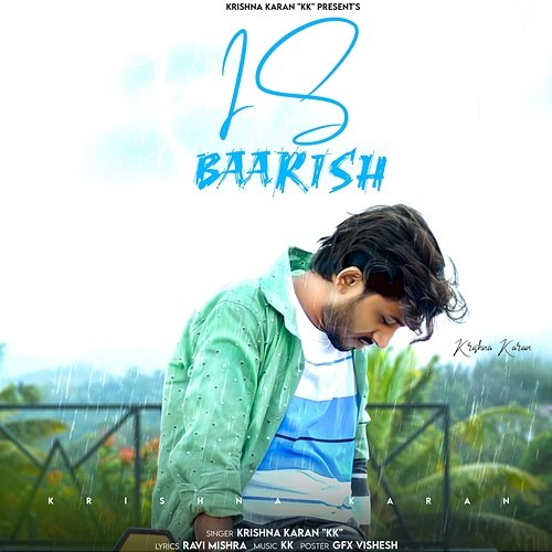 Is Baarish Krishna Karan KK