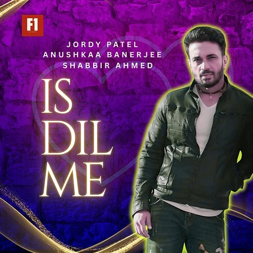 Is Dil Me Jordy Patel, Anushka Banerjee & Shabbir Ahmed