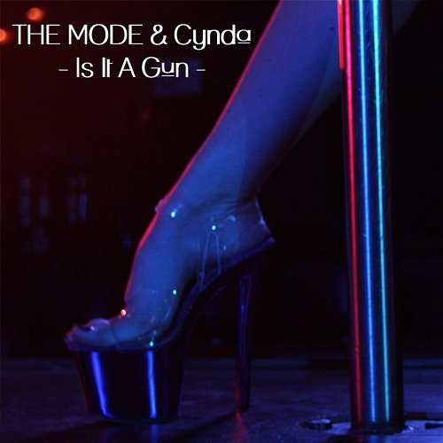 Is It a Gun THE MODE, Cynda