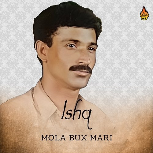Ishq Mola Bux Mari
