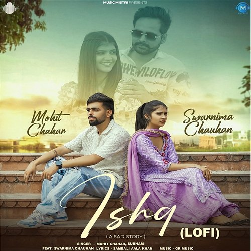 Ishq Mohit Chahar & Subham feat. Swarnima Chauhan