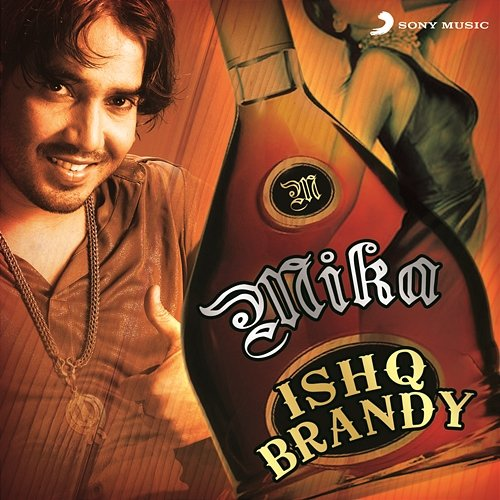Ishq Brandy Mika Singh
