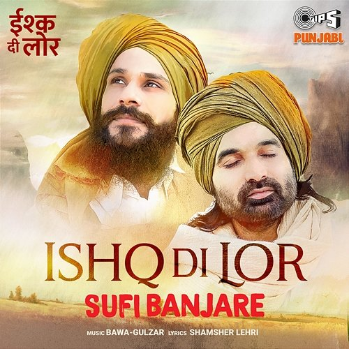 Ishq Di Lor Sufi Banjare