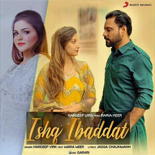 Ishq Ibaddat Hardeep Virk feat. Maria Meer