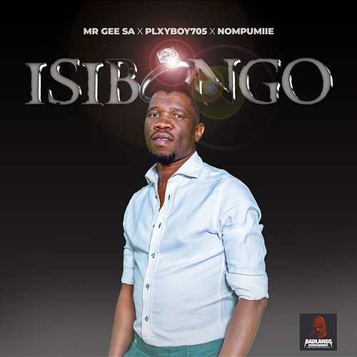 Isibongo MR GEE SA, Plxyboy705 & Nompumiie feat. ROOIBOS THE SAXMAN