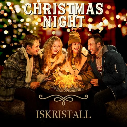 Iskristall Christmas Night feat. Andreas Weise, Nike Sellmar, Bruno Mitsogiannis, Wiktoria