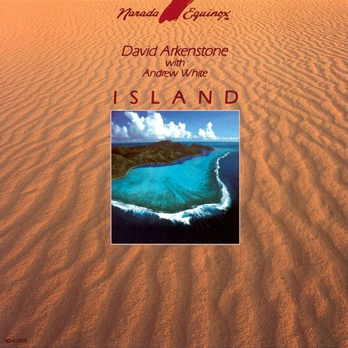 Island David Arkenstone, Andrew White