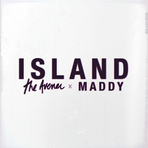 Island The Avener, Maddy