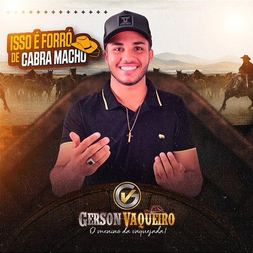 Isso é Forró de Cabra Macho Gerson Vaqueiro