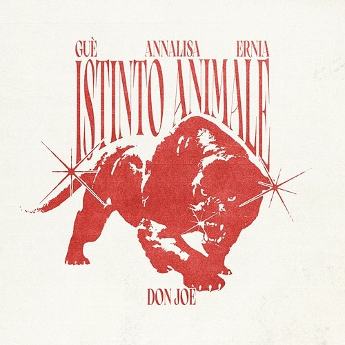 Istinto Animale Annalisa, Ernia, Don Joe feat. Guè