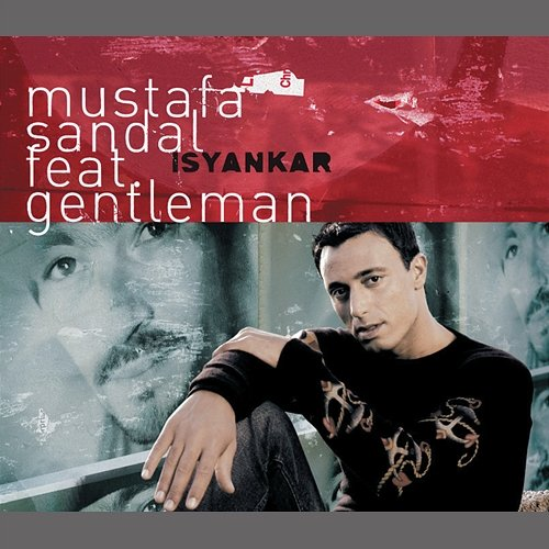 Isyankar Mustafa Sandal, Gentleman