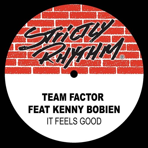It Feels Good Kenny Bobien, Team Factor