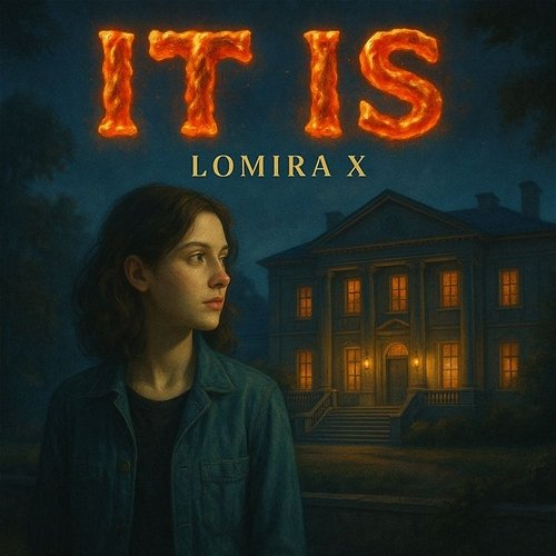It Is Lomira X