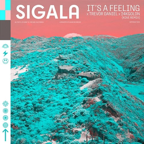 It's A Feeling Sigala, Trevor Daniel, 24KGoldn
