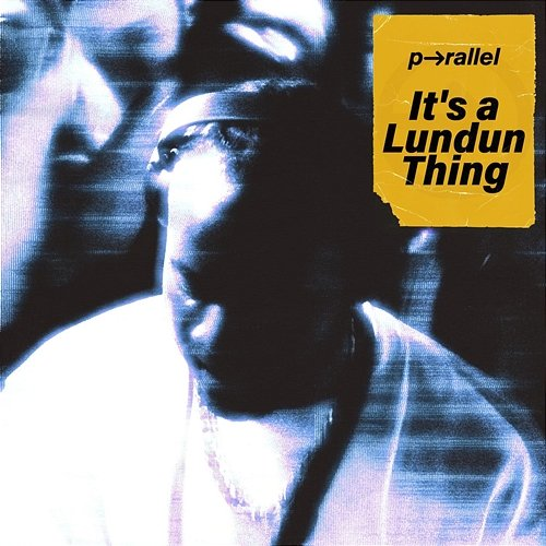 It's a Lundun Thing p-rallel
