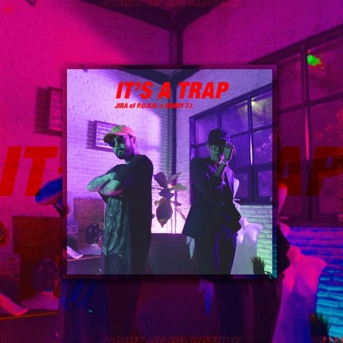 It's a trap Jira of P.O.N.R, URBOYTJ
