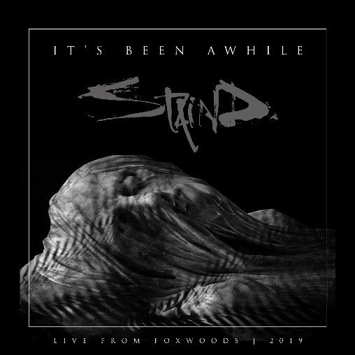 It’s Been A While Staind