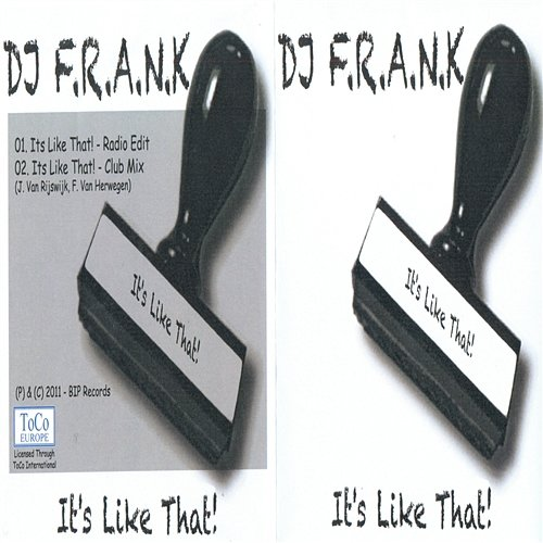 It's Like That! DJ F.R.A.N.K.