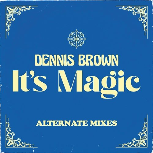 It's Magic King Jammy, Dennis Brown