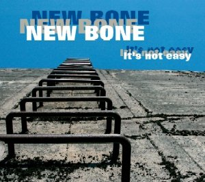 It's Not Easy New Bone